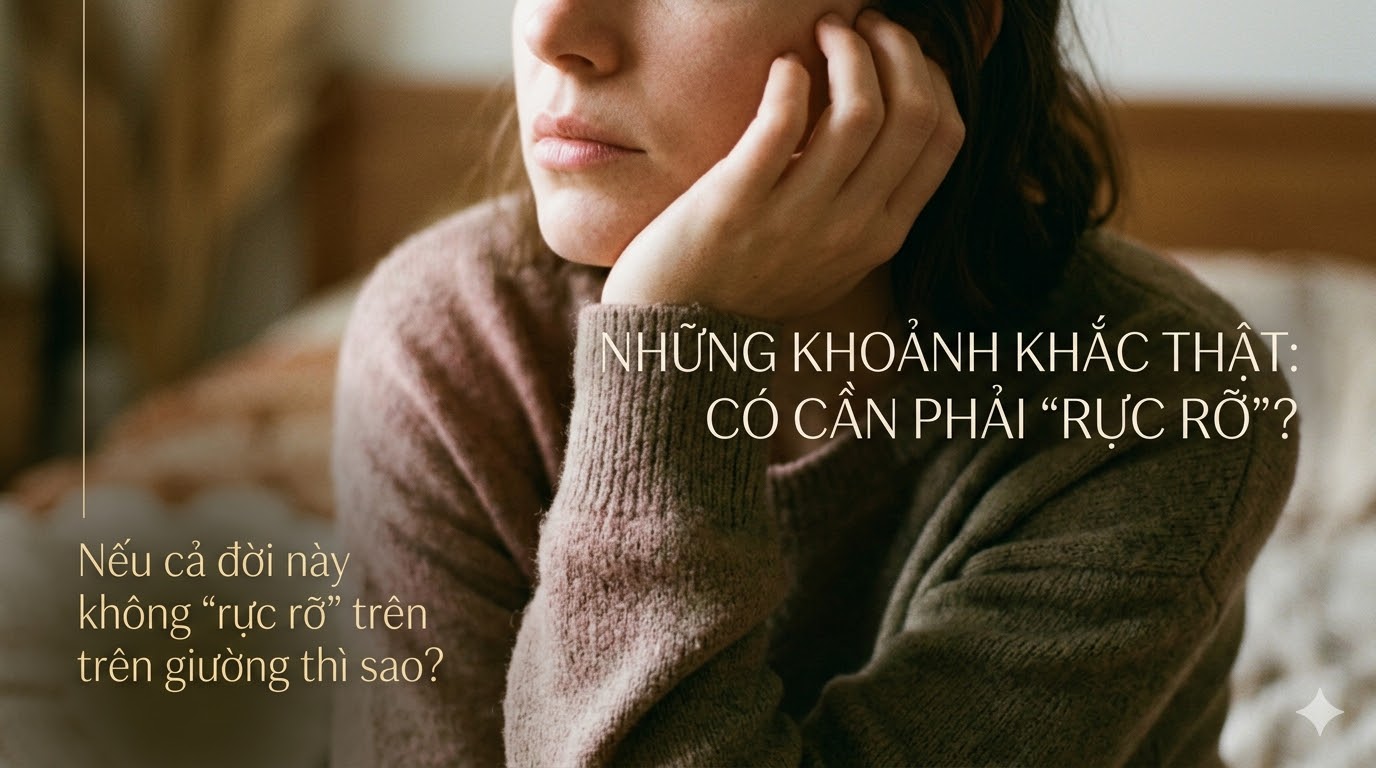 Nếu cả đời này không “rực rỡ” trên giường thì sao?